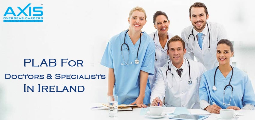 PLAB For Doctors And Specialists In Ireland