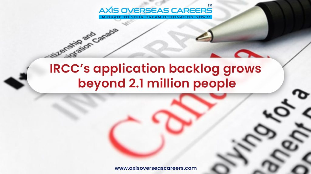 IRCC’s application backlog grows beyond 2.1 million people