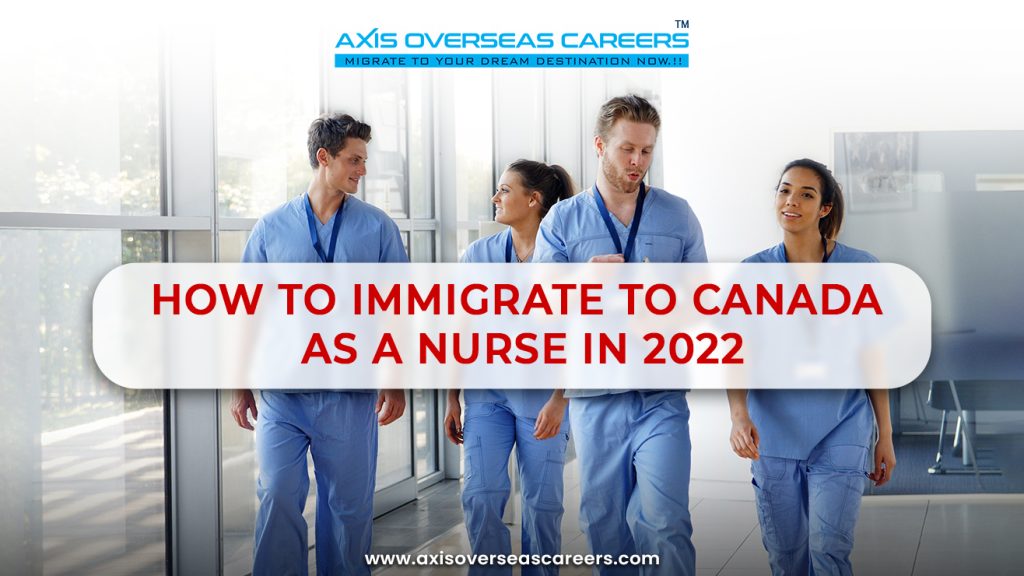 How to immigrate to Canada as a nurse in 2022