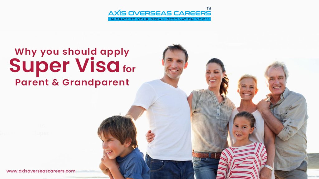 Why you should apply for a parent and grandparent Super Visa